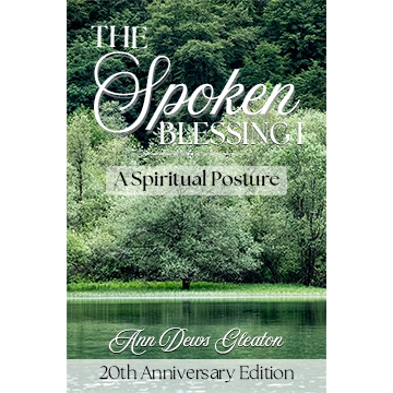 The Spoken Blessing 1: A Spiritual Posture