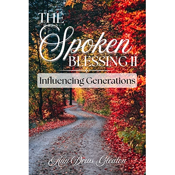 The Spoken Blessing II: Influencing Generations